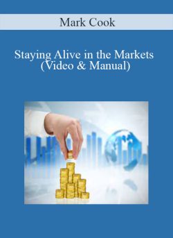 Mark Cook – Staying Alive in the Markets (Video & Manual)