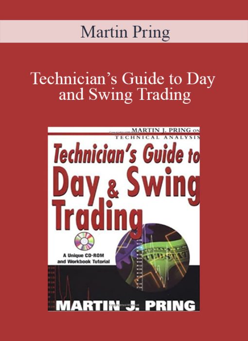 Martin Pring - Technician’s Guide to Day and Swing Trading