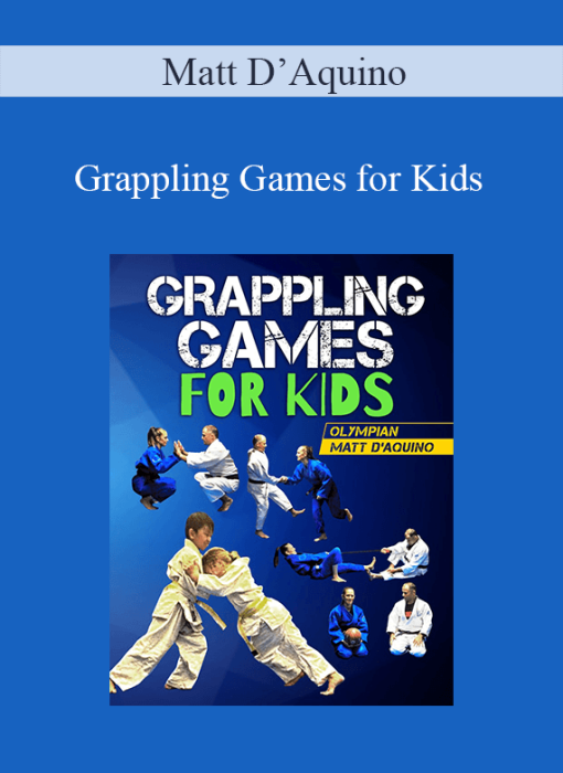 Matt D’Aquino - Grappling Games for Kids
