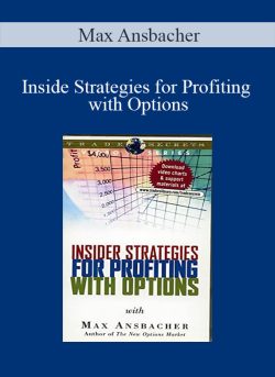 Max Ansbacher - Inside Strategies for Profiting with Options