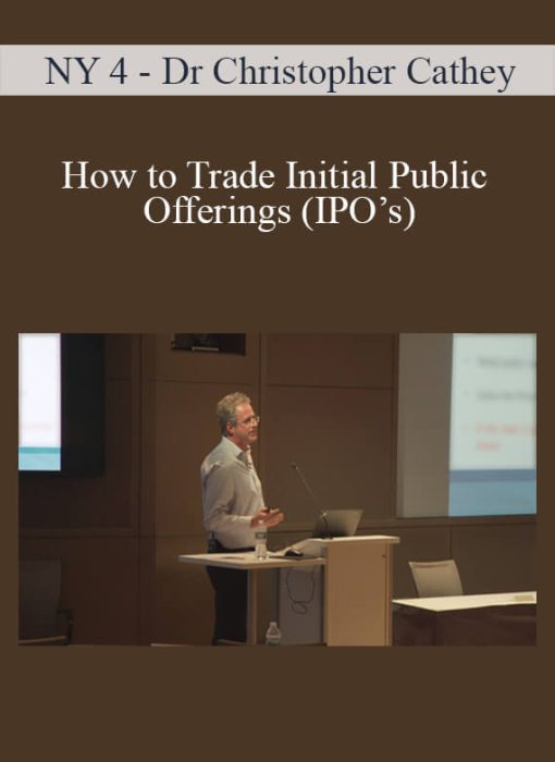 NY 4 - Dr Christopher Cathey - How to Trade Initial Public Offerings (IPO’s)