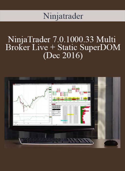 Ninjatrader – NinjaTrader 7.0.1000.33 Multi Broker Live + Static SuperDOM (Dec 2016)