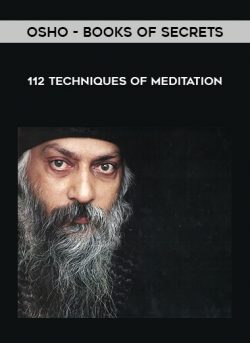 Osho – Books Of Secrets – 112 Techniques Of Meditation