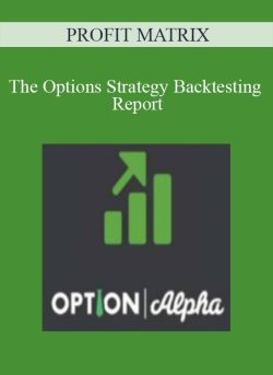 PROFIT MATRIX - The Options Strategy Backtesting Report