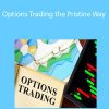 Pristine Seminar – Options Trading the Pristine Way