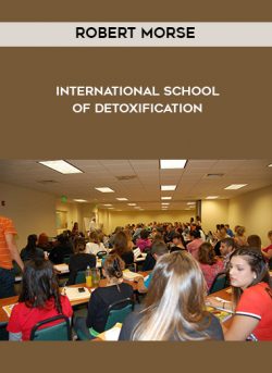 Robert Morse – International School of Detoxification
