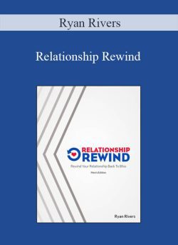 Ryan Rivers - Relationship Rewind