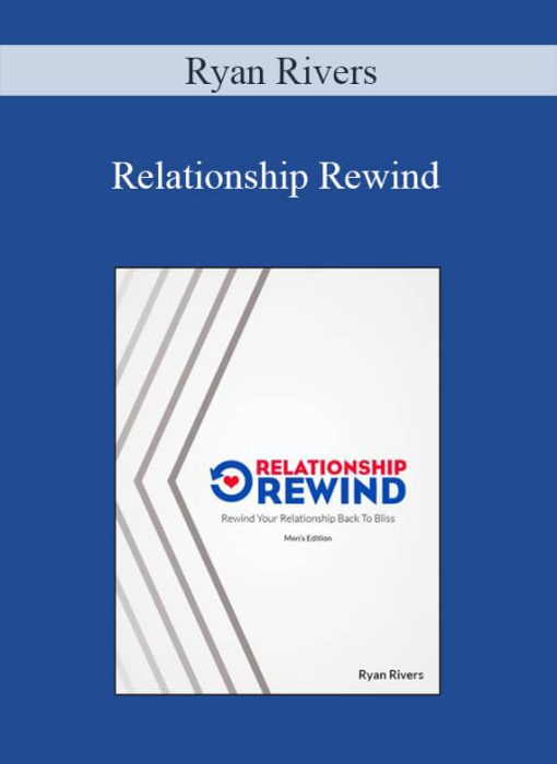 Ryan Rivers - Relationship Rewind