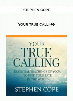STEPHEN COPE – Your True Calling