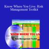 Seth Gregory & Bob Lambert - Know Where You Live. Risk Management Toolkit