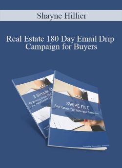 Shayne Hillier - Real Estate 180 Day Email Drip Campaign for Buyers