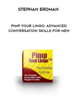 Stephan Erdman – Pimp Your Lingo Advanced Conversation Skills For Men