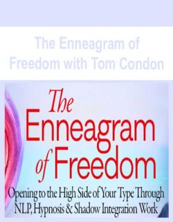 The Enneagram of Freedom with Tom Condon