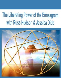 The Liberating Power of the Enneagram with Russ Hudson & Jessica Dibb