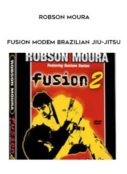 Robson Moura – Fusion Modem Brazilian Jiu-Jitsu
