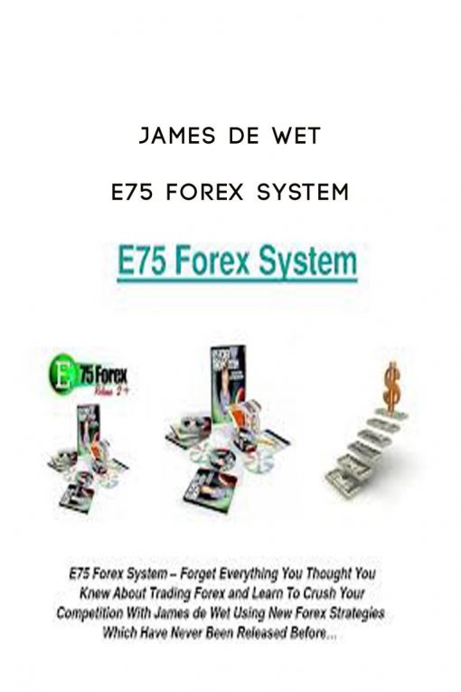 James de Wet – E75 Forex System