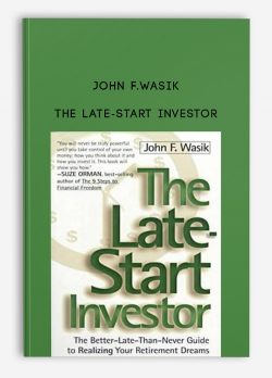 John F.Wasik – The Late-Start Investor