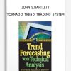 John S.Bartlett – Tornado Trend Trading System