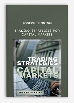 Joseph Benning – Trading Strategies for Capital Markets