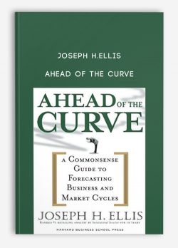 Joseph H.Ellis – Ahead of the Curve