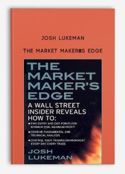 Josh Lukeman – The Market Maker’s Edge