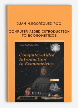 Juan M.Rodriguez Poo – Computer-Aided Introduction to Econometrics