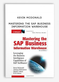 Kevin McDonald – Mastering the SAP Business Information Warehouse