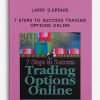 Larry D.Spears – 7 Steps to Success Trading Options Online