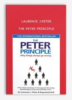 Laurence J.Peter – The Peter Principle