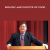 The Psychology, Biology and Politics of Food