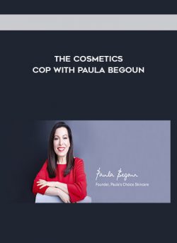 The Cosmetics Cop with Paula Begoun