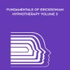 The Milton Erickson Foundation – Fundamentals of Ericksonian Hypnotherapy Volume 3