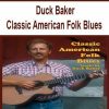 Duck Baker - Classic American Folk Blues