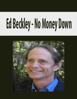 [Download Now] Ed Beckley - No Money Down
