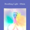 Enlightenedaudio - Breathing Light - 60min