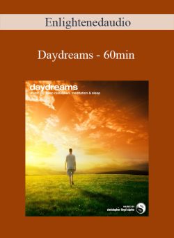 Enlightenedaudio - Daydreams - 60min