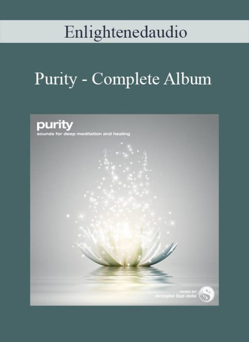 Enlightenedaudio - Purity - Complete Album