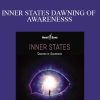 INNER STATES DAWNING OF AWARENESSS