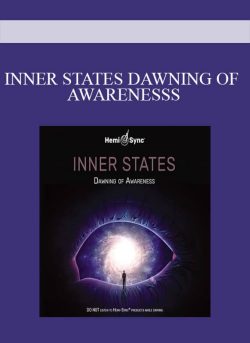 INNER STATES DAWNING OF AWARENESSS