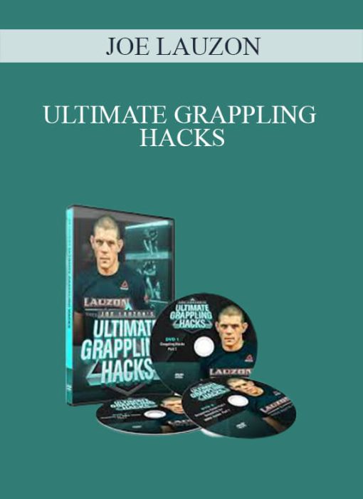 JOE LAUZON - ULTIMATE GRAPPLING HACKS