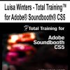 Luisa Winters - Total Training™ for Adobe® Soundbooth® CS5