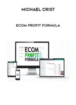 Michael Crist – Ecom Profit Formula