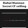 Rahul Mannan – Secret CF selling