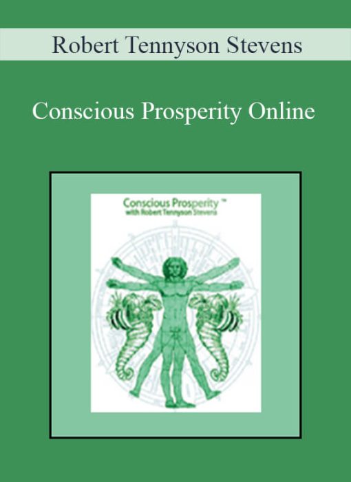 Robert Tennyson Stevens - Conscious Prosperity Online