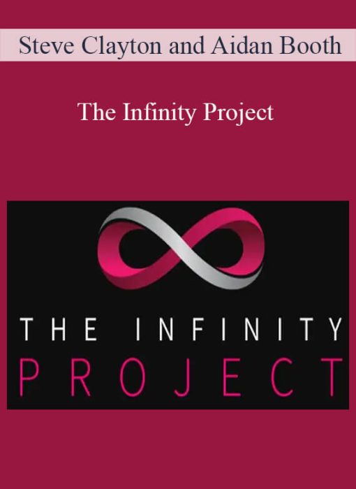 Steve Clayton and Aidan Booth – The Infinity Project
