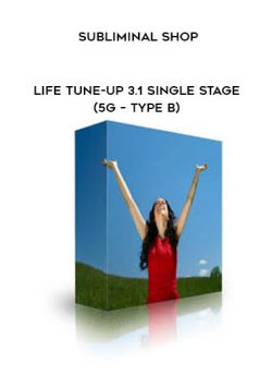 Subliminal Shop – Life Tune-Up 3.1 Single Stage (5G – Type B)