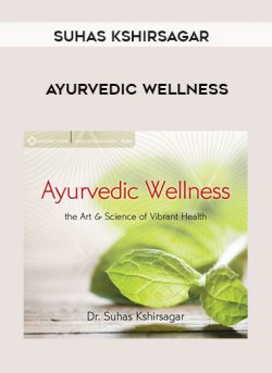 Suhas Kshirsagar – AYURVEDIC WELLNESS