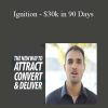 Taki Moore - Ignition - $30k in 90 Days