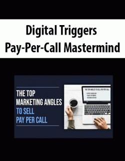 [Download Now] Digital Triggers – Pay-Per-Call Mastermind