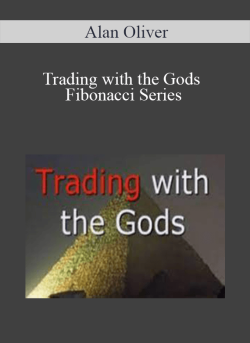 Alan Oliver - Trading with the Gods Fibonacci Series